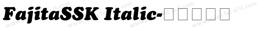 FajitaSSK Italic字体转换